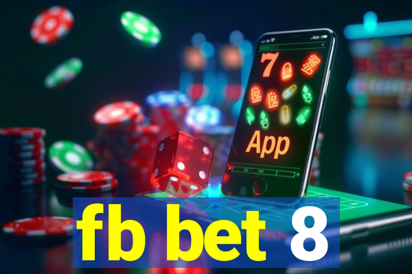 fb bet 8